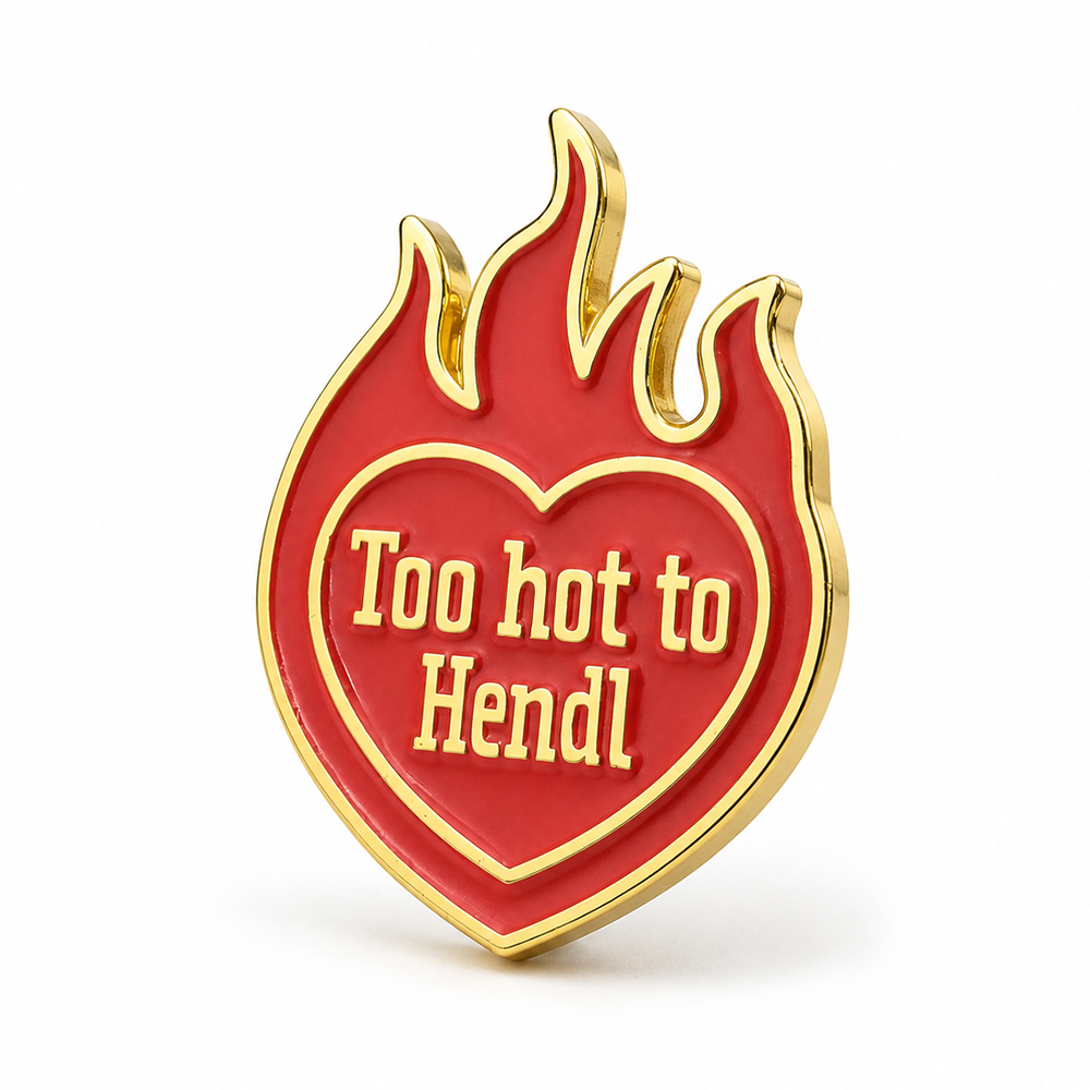 Anstecker Spruch "Too hot to Hendl" bunt