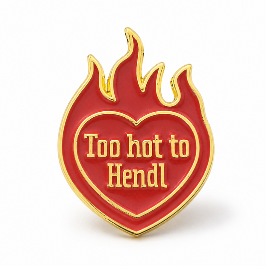 Anstecker Spruch "Too hot to Hendl" bunt